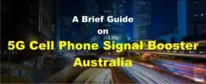 5G Cell Phone Signal Booster Australia